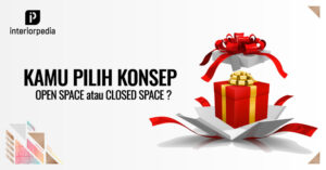 Konsep Open Space vs Closed Space - interiorpedia